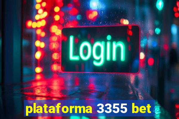 plataforma 3355 bet