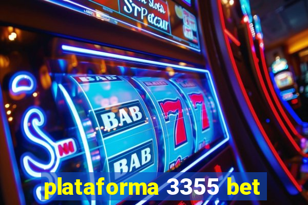 plataforma 3355 bet