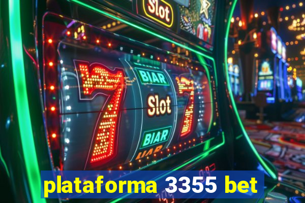 plataforma 3355 bet