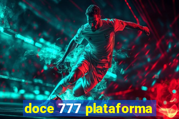 doce 777 plataforma