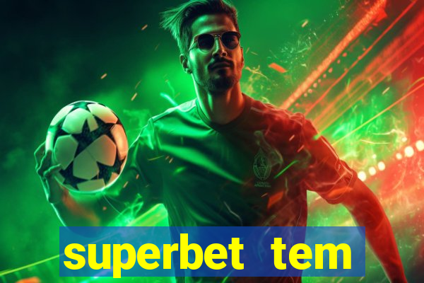 superbet tem pagamento antecipado