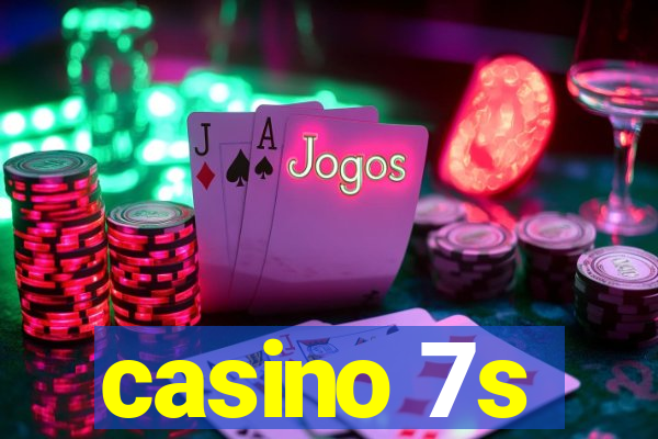 casino 7s