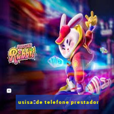 usisa煤de telefone prestador