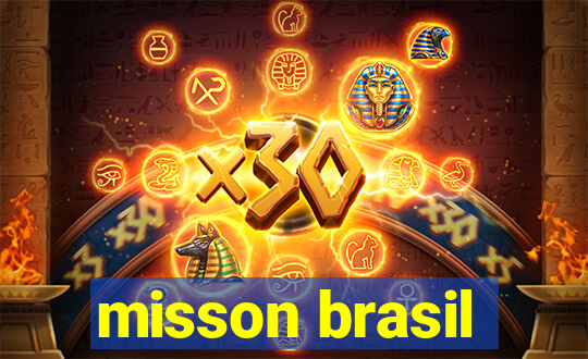 misson brasil