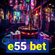 e55 bet