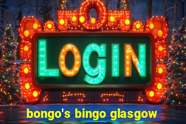 bongo's bingo glasgow