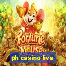 ph casino live