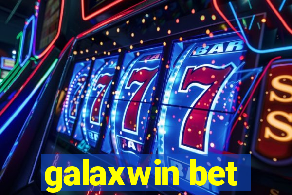 galaxwin bet