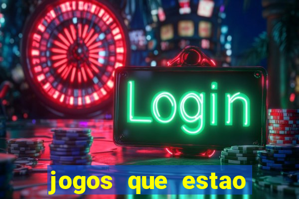 jogos que estao pagando hoje