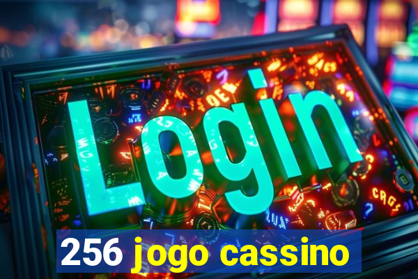 256 jogo cassino