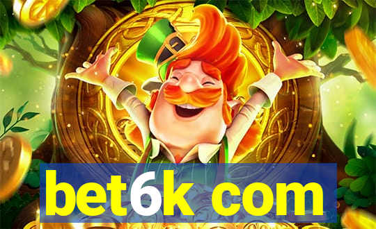 bet6k com