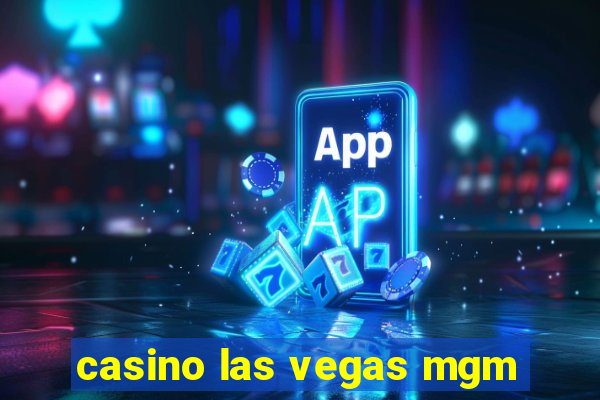 casino las vegas mgm