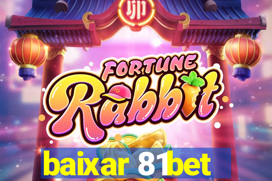 baixar 81bet