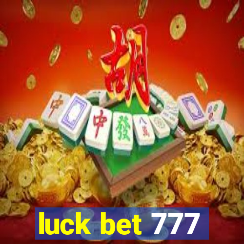 luck bet 777