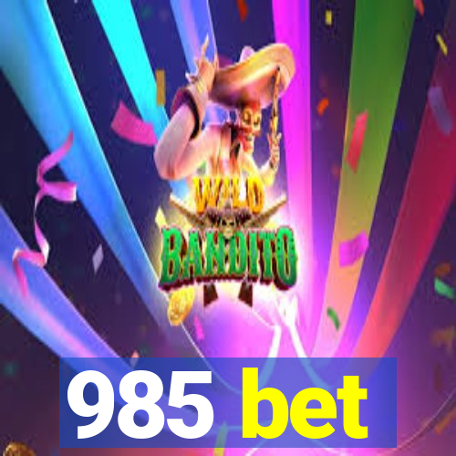 985 bet