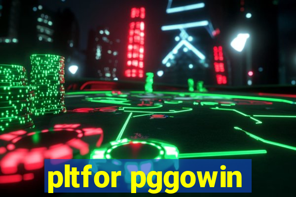 pltfor pggowin