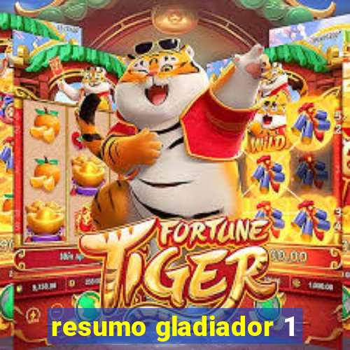 resumo gladiador 1