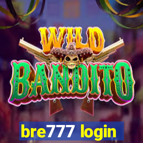 bre777 login