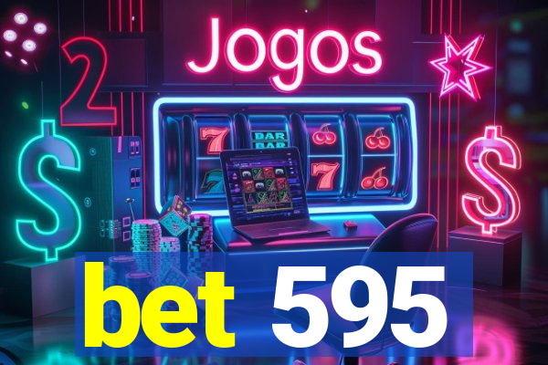 bet 595