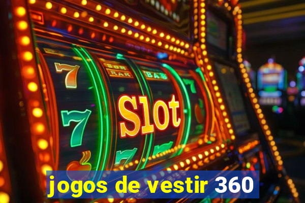 jogos de vestir 360