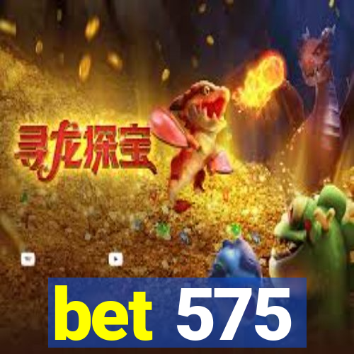 bet 575