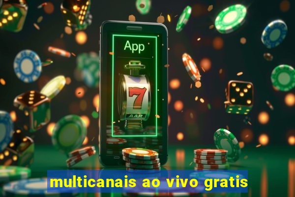 multicanais ao vivo gratis