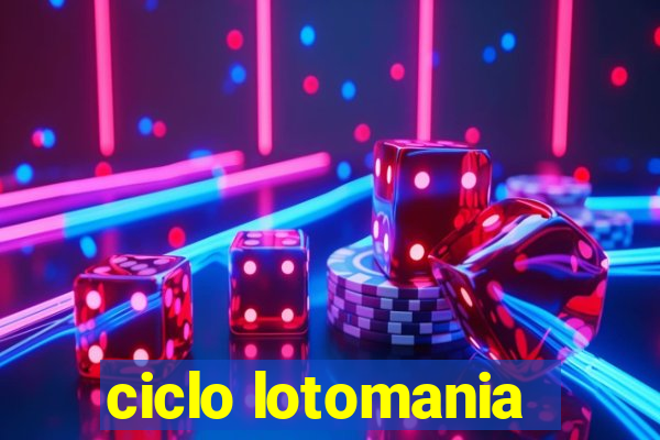 ciclo lotomania