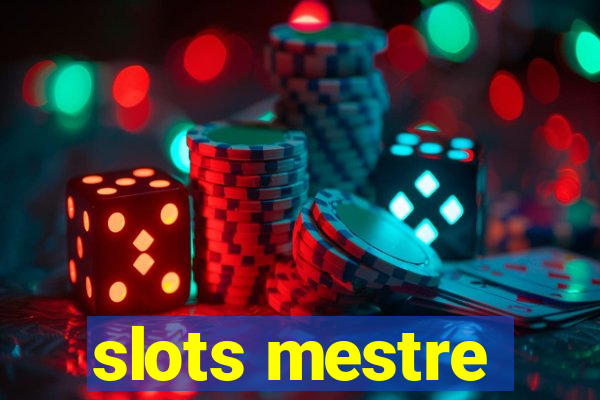 slots mestre