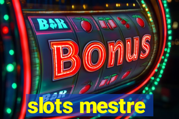 slots mestre