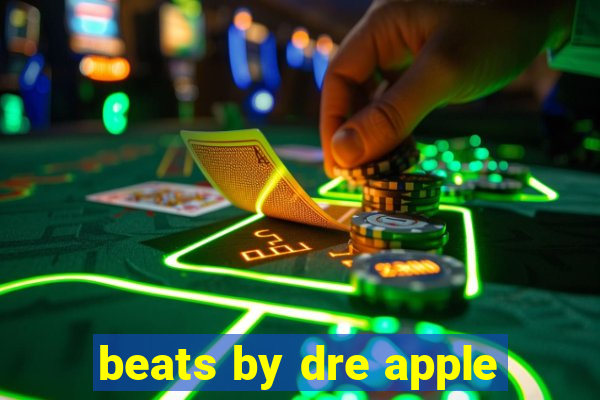 beats by dre apple