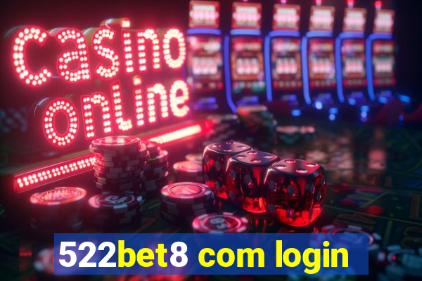 522bet8 com login