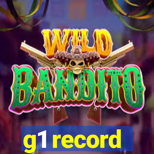 g1 record