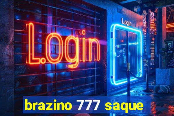 brazino 777 saque