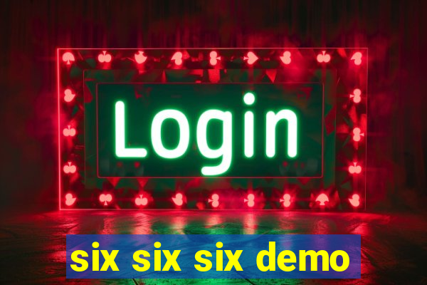 six six six demo