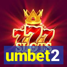 umbet2