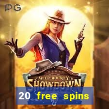 20 free spins casino no deposit