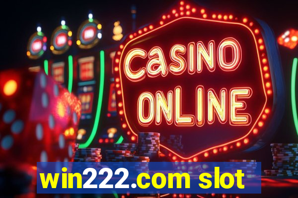 win222.com slot