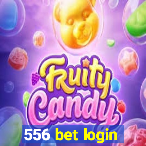 556 bet login