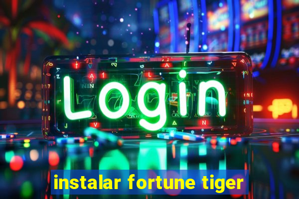 instalar fortune tiger