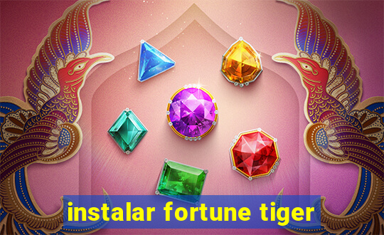 instalar fortune tiger