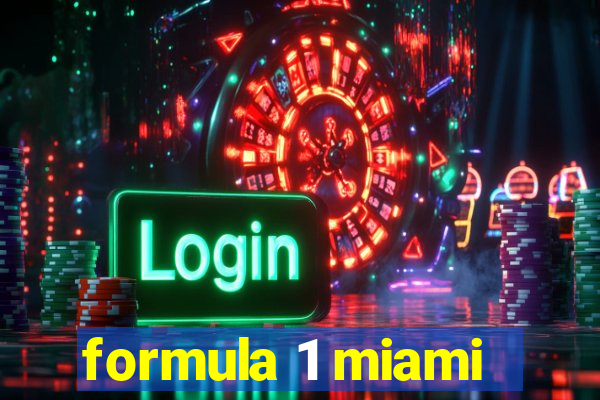 formula 1 miami