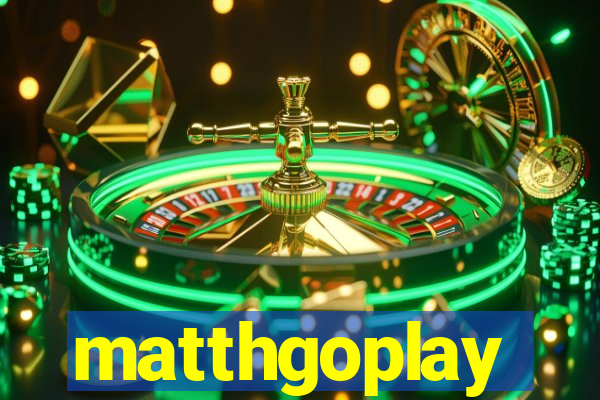 matthgoplay