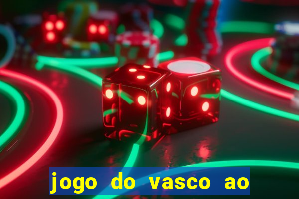 jogo do vasco ao vivo em hd