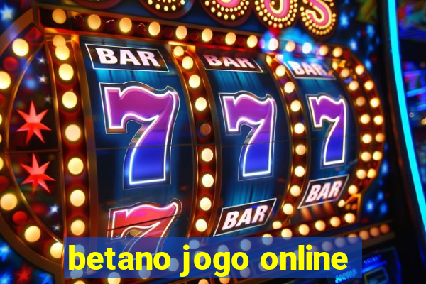 betano jogo online