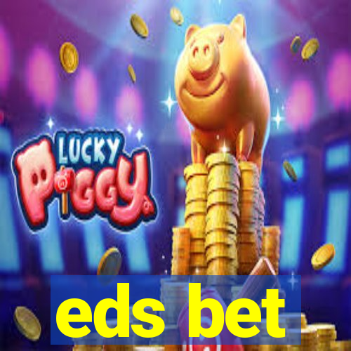 eds bet