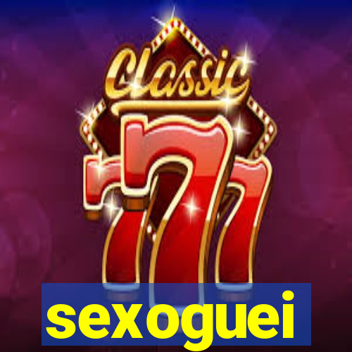 sexoguei