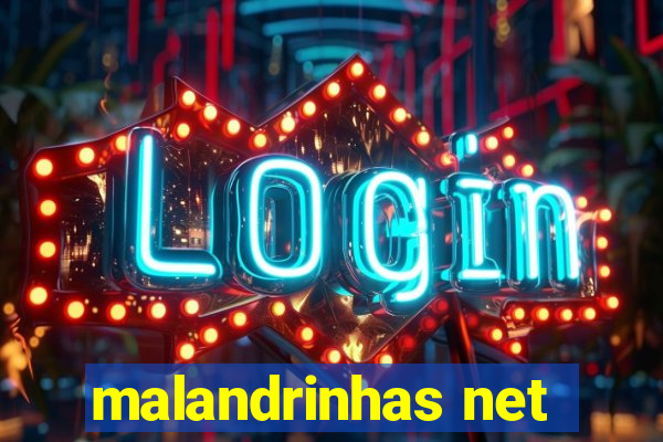 malandrinhas net