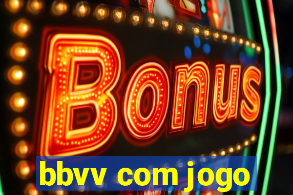 bbvv com jogo