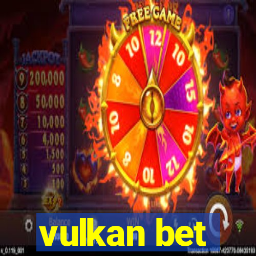 vulkan bet