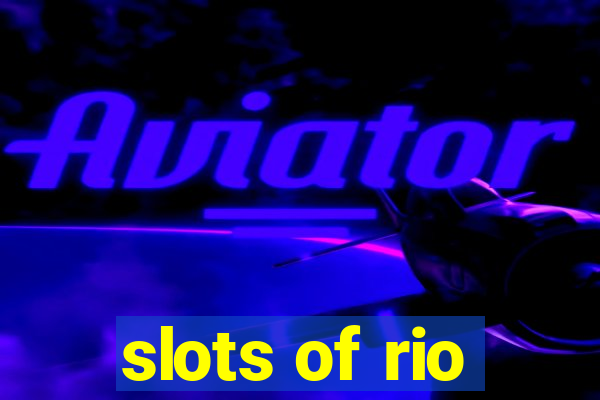 slots of rio